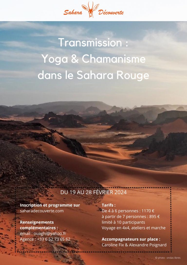 Lire la suite à propos de l’article Yoga & Chamanisme dans le Sahara Rouge