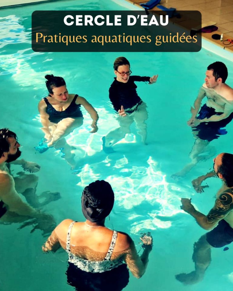 Lire la suite à propos de l’article Cercle d’eau – Pratiques aquatiques guidées